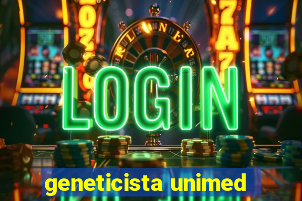 geneticista unimed